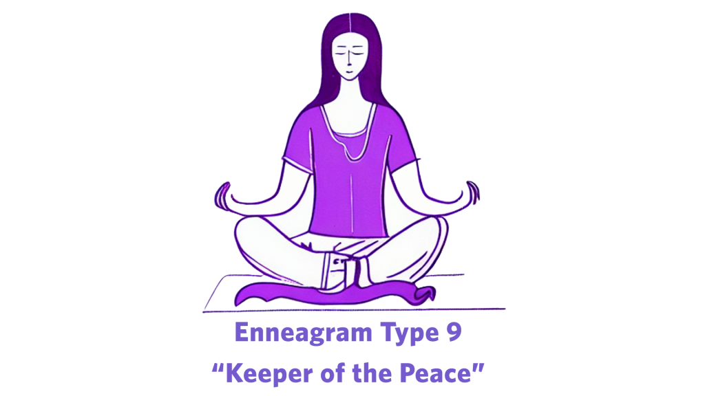 "Keeper of the Peace" enneagram type 9